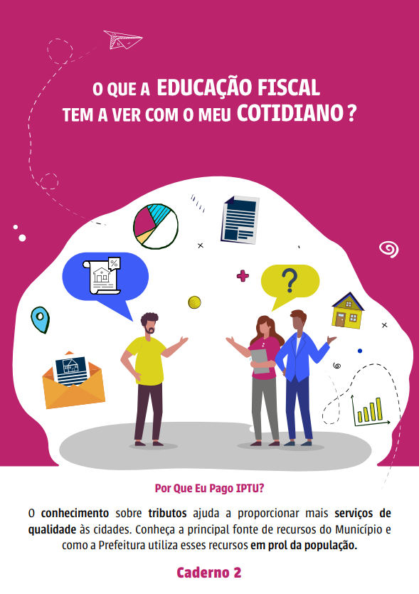Por Que Eu Pago IPTU? 0 conhecimento sobre tributos ajuda a proporcionar mais serviços de qualidade às cidades. Conheça a principal fonte de recursos do Município e como a Prefeitura utiliza esses recursos em prol da população. Caderno 2