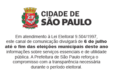 Em atendimento à Lei Eleitoral 9.504/1997 , este canal de comunicação divulgará de 6 de julho té o tim das eleições municipais deste ano informações sobre serviços essenciais e de utilidade pública. A Prefeitura de São Paulo retorça o compromisso com a transparência necessária durante o período eleitoral.