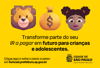 FUMCAD Você pode escolher para onde vai parte do seu Imposto de Renda a pagar, sem gastar nenhum centavo a mais, e ajudar crianças e adolescentes em situação de vulnerabilidade. É isso mesmo. E não é gasto extra, é do seu imposto devido. O valor sai do que você já pagaria ao Leão. Pessoa Física pode destinar até 3% do seu IR devido. Pessoa Jurídica pode destinar até 1% do seu IR devido. O seu imposto será direcionado para o Fundo Municipal dos Direitos da Criança e do Adolescente (FUMCAD), apoiando instituições sérias. Para saber mais, acesse: fumcad.prefeitura.sp.gov.br