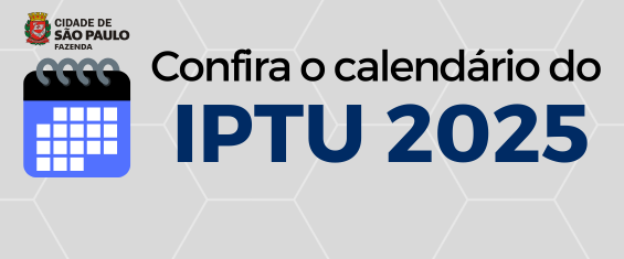 Brasão da Cidade de São Paulo indicando a secretaria da Fazenda sobre calendário estilizado  e texto na lateral Confira calendário IPTU 2025