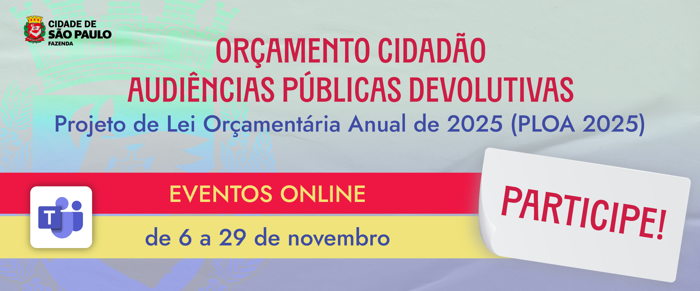 As audiências, que integram o processo Orçamento Cidadão, ocorrerão de 6 a 29 de novembro. Confira o calendário.