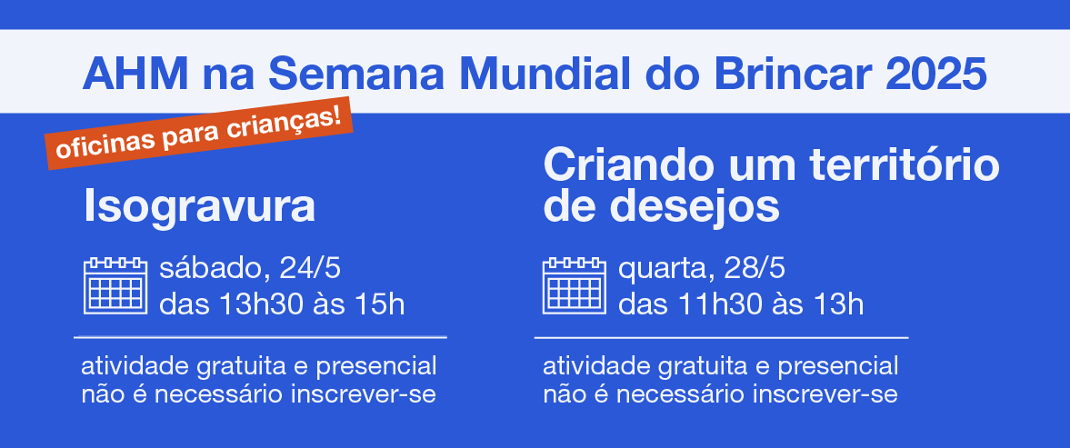 Semana do Brincar no AHM