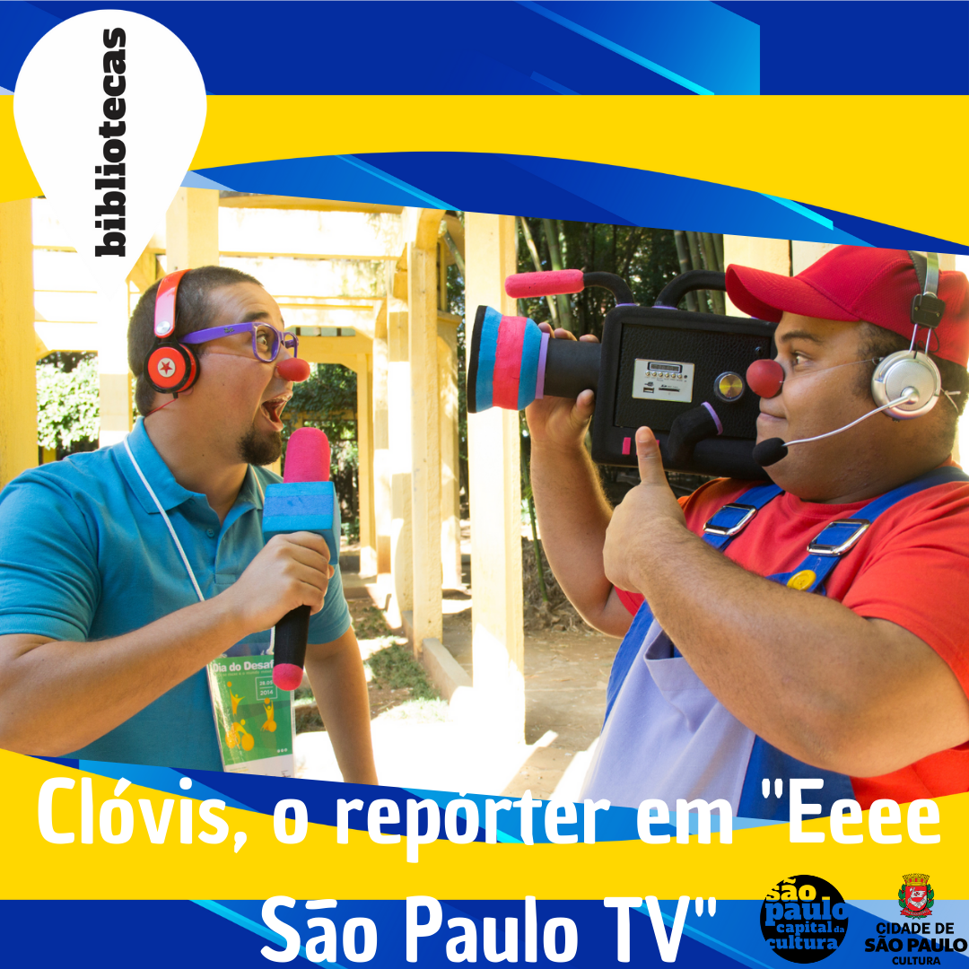 Clóvis, o repórter em "Eeee São Paulo TV"