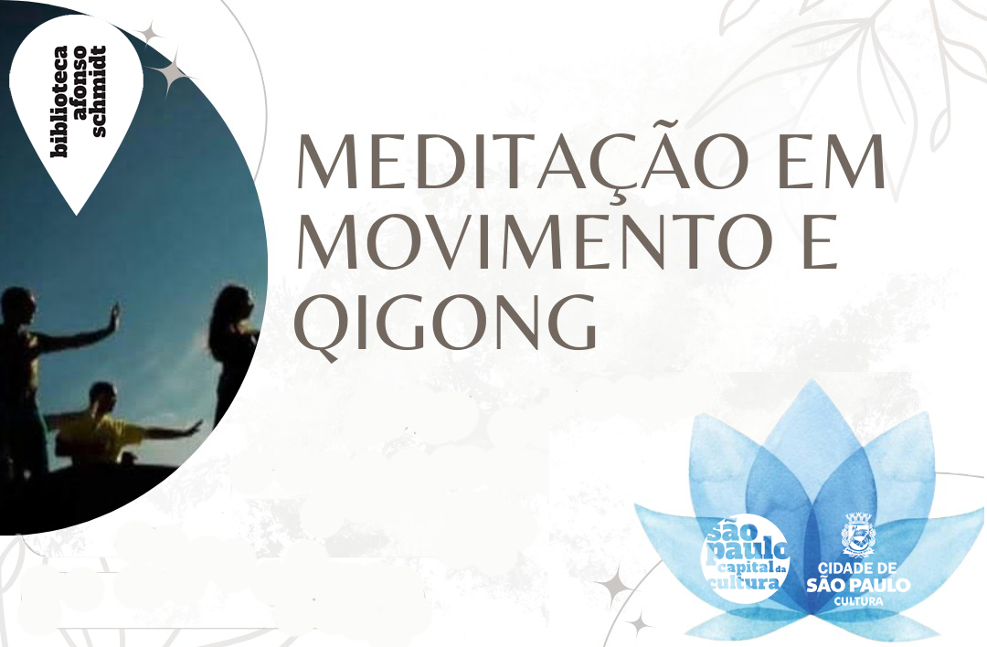 Meditação em Movimento e Qigong