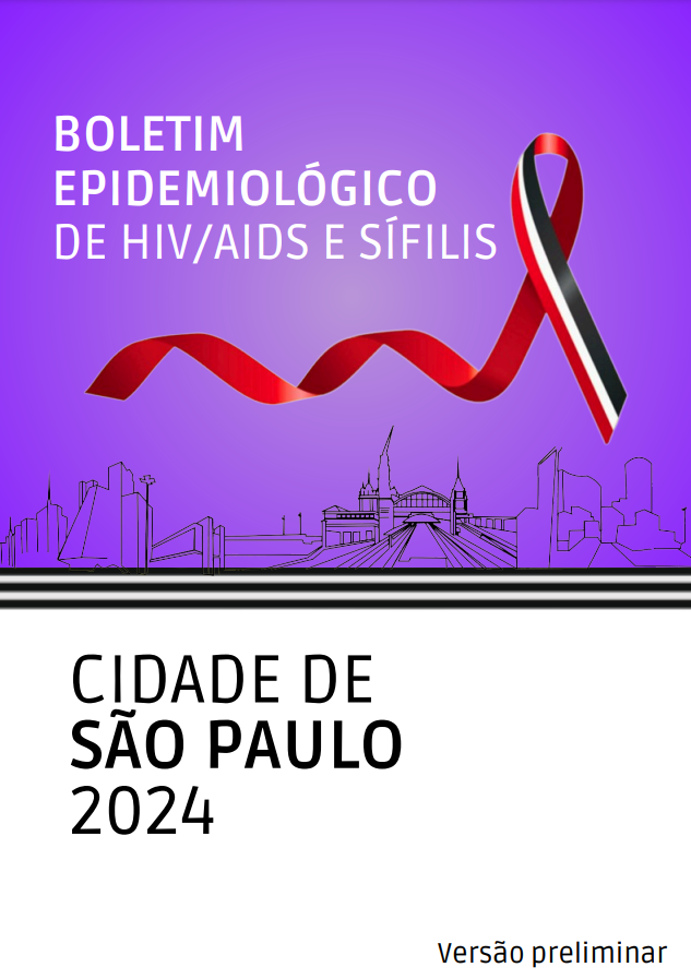 BOLETIM EPIDEMIOLÓGICO DE HIV/AIDS E SÍFILIS CIDADE DE SÃO PAULO 2024 Versão Preliminar