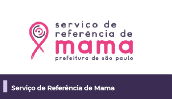 A imagem mostra uma arte sobre o Serviço de Referência de Mama, abaixo uma faixa com texto 