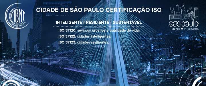 Arte com fundo predominante azul marinho, que se sobropõe a imagens icônicas da cidade de SP. No canto superior esquerdo, o Selo da ABNT, ao centro, o título: CIDADE DE SÃO PAULO CERTIFICAÇÃO ISO. No canto superior direito, o logo 